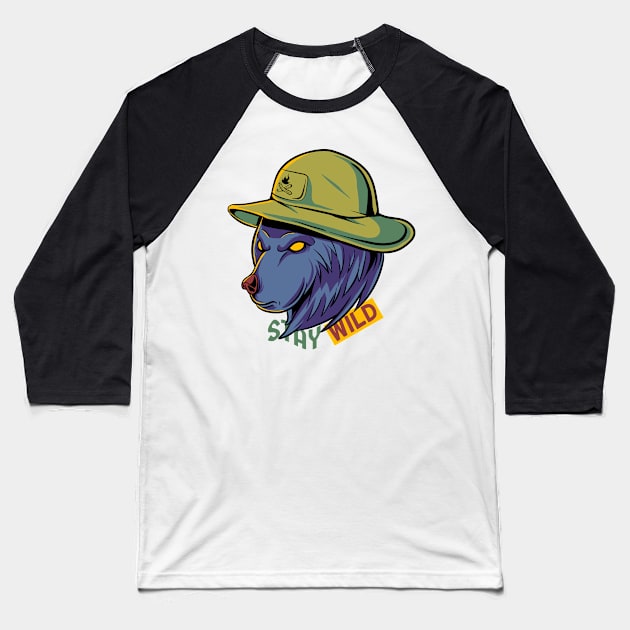 stay wild Baseball T-Shirt by PlasticGhost